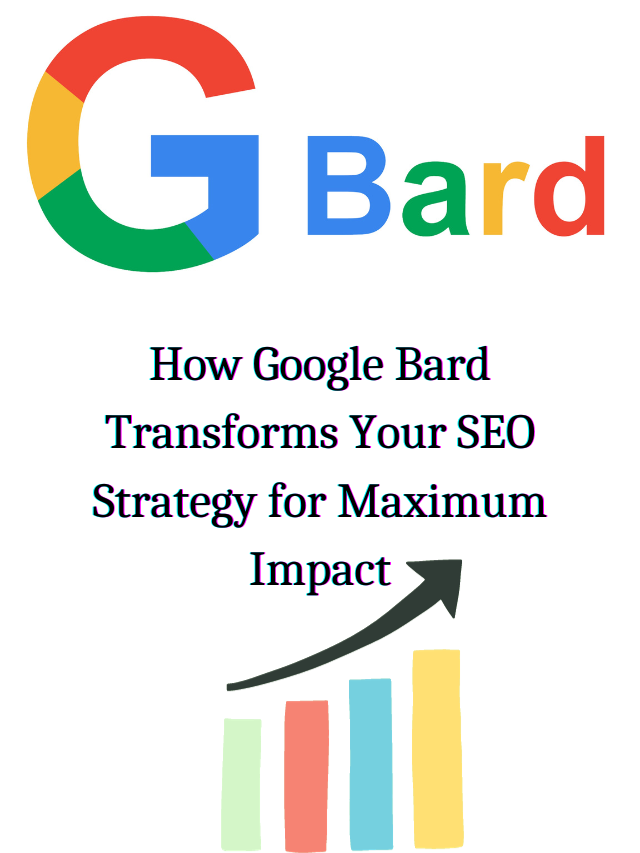 Discover How Google Bard Can Enhance Your SEO Strategy with Web Climbers SEO